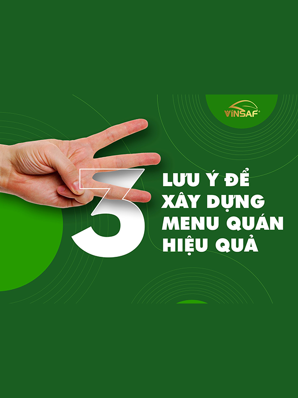 3 LƯU Ý CHÍNH ĐỂ XÂY DỰNG MENU QUÁN HIỆU QUẢ